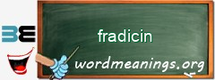WordMeaning blackboard for fradicin